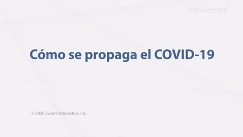 Miniatura para Cómo se propaga el Coronavirus 