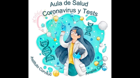 Miniatura para Aula de Salud: coronavirus y los test para su detección