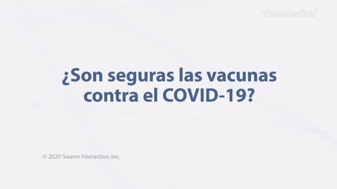 Miniatura para ¿Son seguras las vacunas contra el COVID-19?