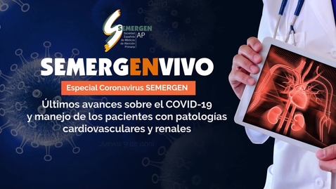 Miniatura para Últimos avances sobre el COVID19 y manejo de los pacientes con patologías cardiovasculares y renales