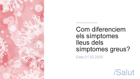 Miniatura para Com diferenciem els símptomes lleus dels símptomes greus