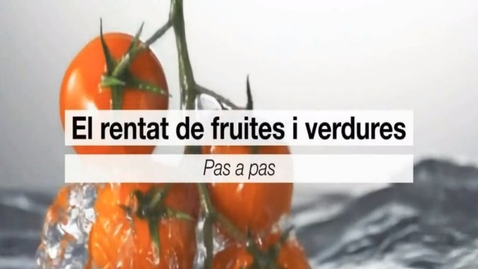 Miniatura para El rentat de fruites i verdures. Pas a pas