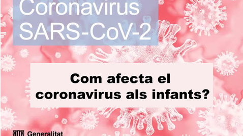 Miniatura para la entrada Com afecta el coronavirus als infants