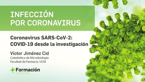 Miniatura para Coronavirus SARS-CoV-2 - COVID-19 desde la investigación'