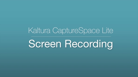 Thumbnail for entry CaptureSpace Lite - Screen Recording