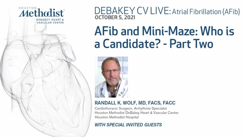Thumbnail for DeBakey CV live: Atrial Fibrillation (AFib) 10.05.21