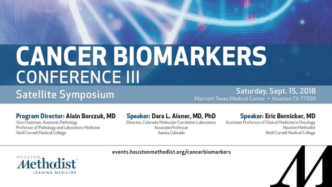 Thumbnail for entry Cancer Biomarkers Conference Satellite Symposium