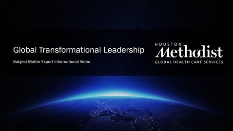 Thumbnail for entry Global Transformation Leadership Video (Subject Matter Expert)
