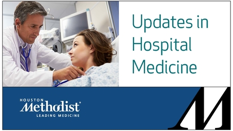 Thumbnail for Updates in Hospital Medicine 2018: Early Management of Sepsis - Janice Zimmerman, MD