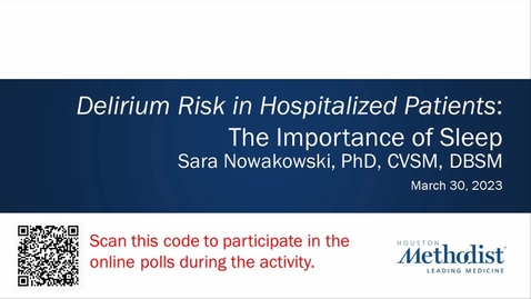 Thumbnail for Delirium Risk in Hospitalized Patients: The Importance of Sleep - 03.30.23