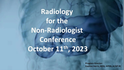 Thumbnail for entry Radiology for the Non-Radiologist: Diagnostic Imaging - 10.11.23