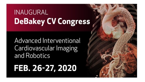 Thumbnail for DeBakey CV Congress 02.26.20