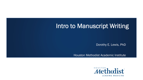Thumbnail for entry Introduction to Manuscript Writing 09.28.21