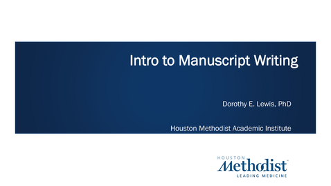 Thumbnail for Introduction to Manuscript Writing 09.28.21