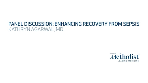 Thumbnail for Enhancing Recovery from Sepsis - Kathryn Agarwal