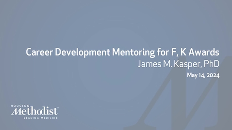 Thumbnail for 05.14.24 Career Development Mentoring for F, K Awards
