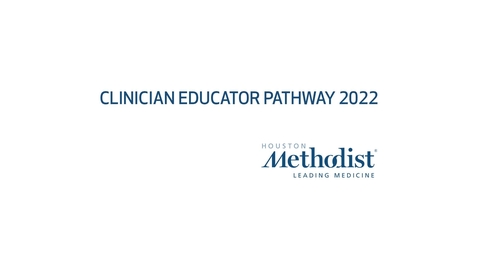 Thumbnail for entry Clinician Educator Pathway 2022