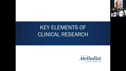 Thumbnail for entry 07 Key Elements of Clinical Research : 10.26.20