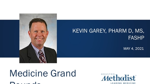 Thumbnail for Clostridioides difficile with Kevin Garey, PharmD 5.4.21