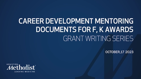 Thumbnail for entry Career Development Mentoring Documents for F, K Awards 10.17.23