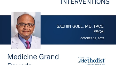 Thumbnail for entry Transcatheter Mitral Valve Interventions with Dr. Sachin Goel - 10.26.21