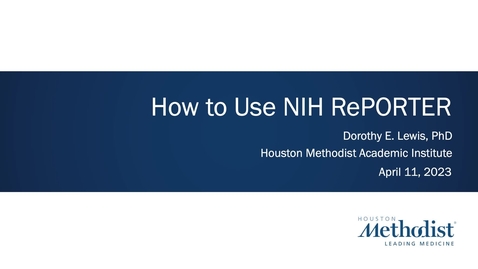 Thumbnail for 04.11.23 How to Use NIH RePORTER