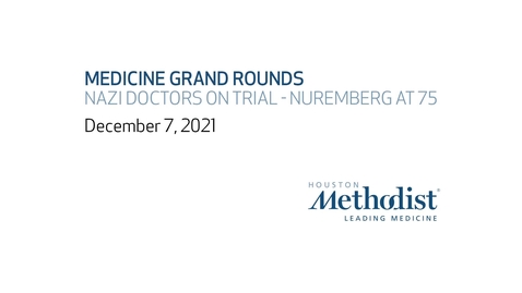Thumbnail for entry Nazi Doctor's on Trial - Nuremberg at 75 with Dr. Robert Jackson, Dr. Susan Miller, and Dr. Joseph Fins