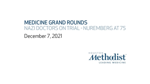 Thumbnail for Nazi Doctor's on Trial - Nuremberg at 75 with Dr. Robert Jackson, Dr. Susan Miller, and Dr. Joseph Fins