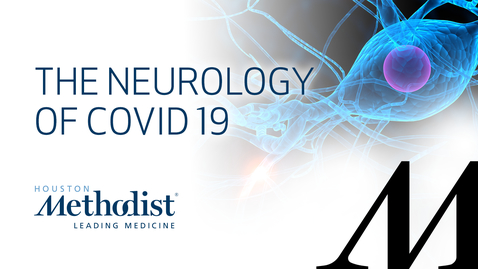 Thumbnail for The Neurology of COVID-19 09.11.20