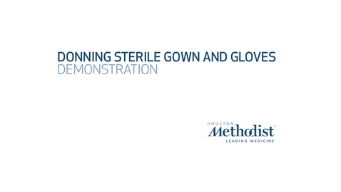 Thumbnail for Donning Sterile Gown and Gloves