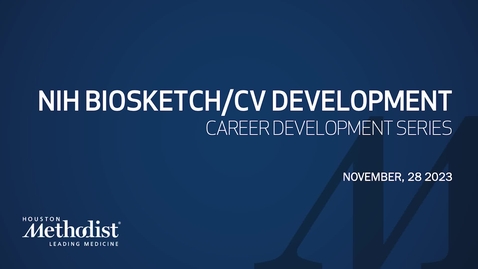 Thumbnail for NIH Biosketch/CV Development 11.28.23