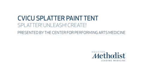 Thumbnail for entry CVICU Splatter Paint Tent