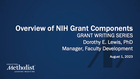 Thumbnail for 08.01.23 Intro to NIH Grant Components