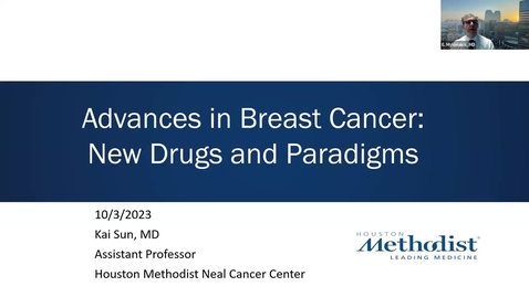 Thumbnail for entry Medicine Grand Rounds with Kai Sun, MD, MS, ADVANCES IN BREAST CANCER: NEW DRUGS AND PARADIGMS