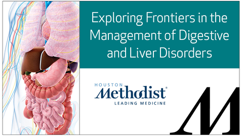 Thumbnail for 6th Annual David M. Underwood Center for Digestive Disorders: Exploring Frontiers in the Management of Digestive and Liver Disorders - 06.11.21
