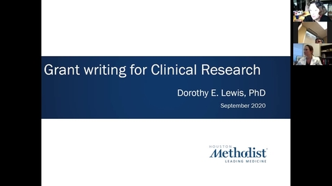 Thumbnail for entry 02 Key Elements of Clinical Research: Grant Writing for Clinical Research 09.22.20