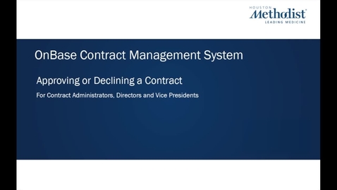 Thumbnail for OnBase Approving or Declining a Contract Module 5
