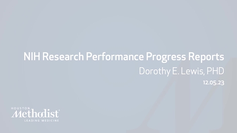 Thumbnail for 12.05.23 NIH Research Performance Progress Reports