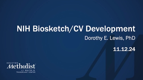 Thumbnail for 11.12.24 NIH Biosketch/CV Development