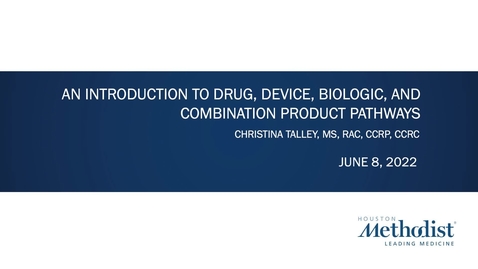 Thumbnail for entry 06.08.2022 C2C Course Review &amp; Intro to Drug Device Biologic