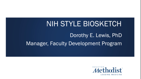 Thumbnail for NIH Biosketch &amp; CV Development 01.18.22