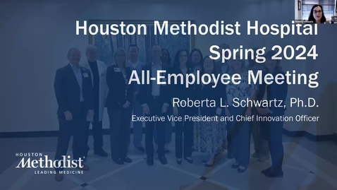 Thumbnail for entry HMH Spring 2024 All Employee Meeting (Roberta L. Schwartz)
