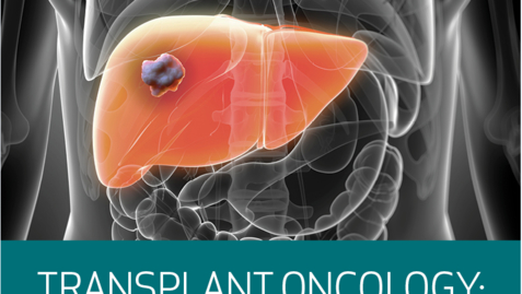 Thumbnail for Inaugural Transplant Oncology- Evolving Field in Liver Cancers 06.18.22