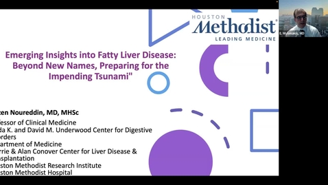 Thumbnail for Medicine Grand Rounds with MAZEN NOUREDDIN, MD ,MHSC, &quot;EMERGING INSIGHTS INTO FATTY LIVER DISEASE: BEYOND NEW NAMES, PREPARING FOR THE IMPENDING TSUNAMI&quot;