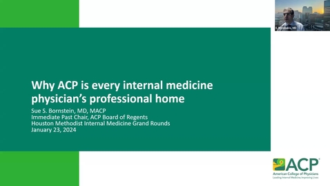 Thumbnail for entry Medicine Grand Rounds with Sue S. Bornstein, MD, MACP, Why ACP is every internal medicine physician’s professional home.