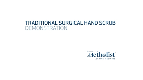 Thumbnail for Traditional Surgical Hand Scrub