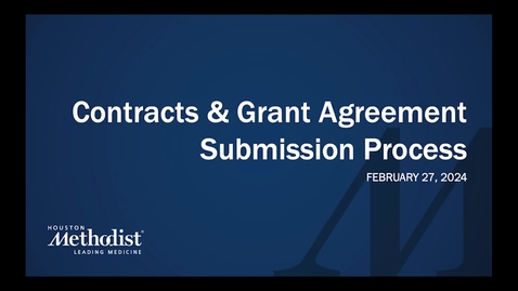 Thumbnail for 02.27.24 Contracts &amp; Grant Agreement Submission Proccess