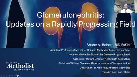Thumbnail for Medicine Grand Rounds with Shane Bobart, MD, FASN GLOMERULONEPHRITIS: UPDATES ON A RAPIDLY PROGRESSING FIELD