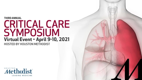 Thumbnail for entry 3rd Annual Critical Care Symposium Day 2 - AM - 04.10.21