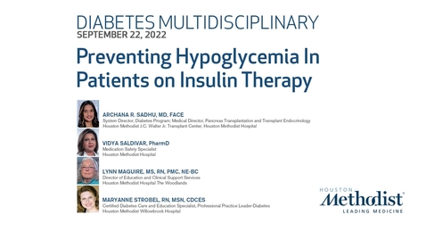 Thumbnail for Diabetes Multidisciplinary - Preventing Hypoglycemia In Patients on Insulin Therapy